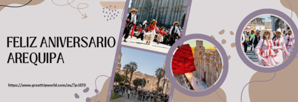 Aniversario de Arequipa 🎉