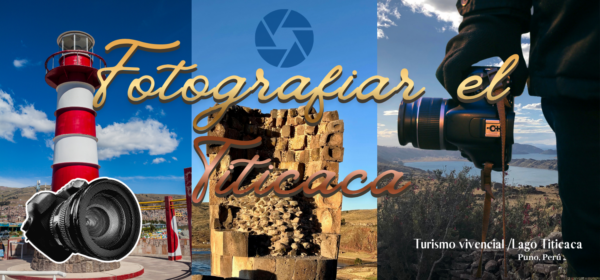 Fotografiar el Titicaca: los mejores momentos y lugares