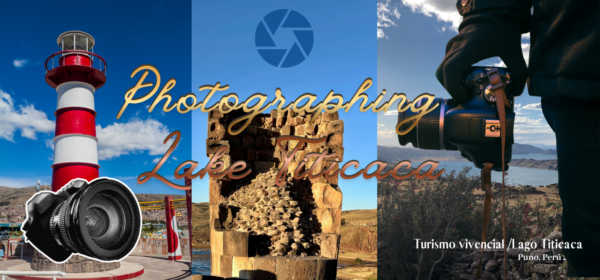 📷Photographing Lake Titicaca: The Best Moments and Places🌅