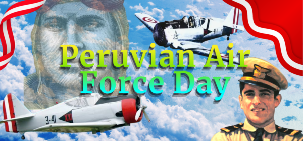 Peruvian Air Force Day: The Story Behind July 23