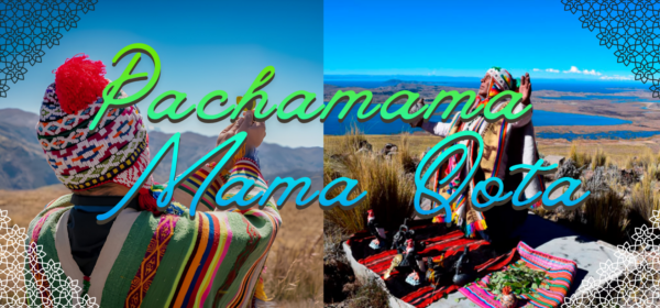 Give Thanks to Pachamama and Mama Qota this August